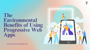 The Environmental Benefits of Using Progressive Web Apps