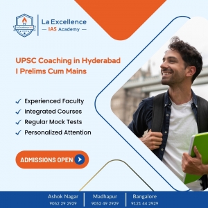 UPSC Coaching in Hyderabad | best upsc coaching centre in hyderabad - La Excellence