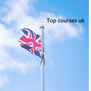 Top Courses in the UK for International Students: A Guide to Choosing Your Path