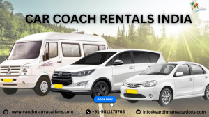 Exploring India in Style: The Benefits of Car Coach Rental Services