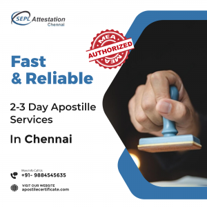 Apostille Process in Chennai: A Comprehensive Guide