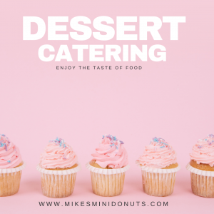 Los Angeles Dessert Catering: From Cakes to Cookies, We've Got It All.