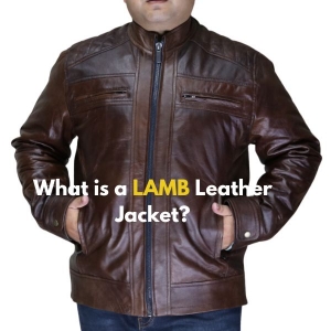 What is a LAMB Leather Jacket?