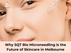 Why SQT Bio Microneedling is the Future of Skincare in Melbourne