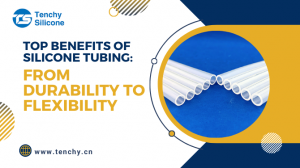 Top Benefits of Silicone Tubing: From Durability to Flexibility