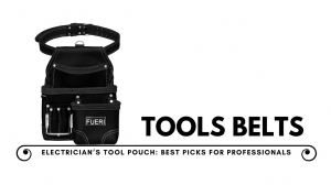 Electrician’s Tool Pouch: Best Picks for Professionals in USA