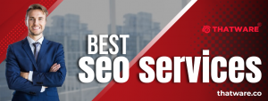 Top 10 Reasons Why You Need the Best SEO Services for Your Online Growth