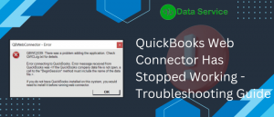 QuickBooks Web Connector Has Stopped Working – Troubleshooting Guide