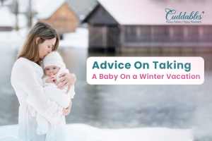 Advice On Taking A Baby On A Winter Vacation