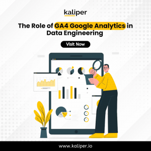 The Role of GA4 Google Analytics in Data Engineering