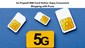 Jio Prepaid SIM Card Online: Enjoy Convenient Shopping with Prune