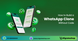 Launching a WhatsApp Clone without Code: Everything You Need to Know