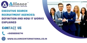 Executive search recruitment agencies: Definition and How It Works Explained