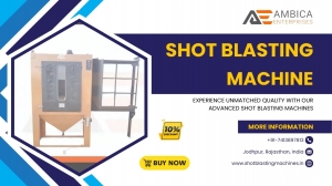 The Complete Guide to Shot Blasting Machines: Types, Uses, and Benefits | Ambica Enterprises