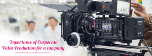 The Importance of Corporate Video Production for Social Media