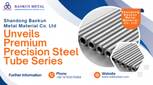 Shandong Baokun Metal Material Co. Ltd Unveils Premium Precision Steel Tube Series