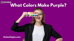 What Colors Make Purple? A Deep Dive into Mixing Shades and Their Meanings