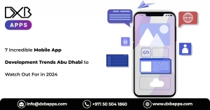 Revolutionize business with the best app development Abu Dhabi solutions by DXB APPS