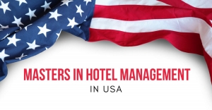 Masters in Hotel Management in USA: An Overview