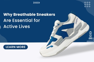 Why Breathable Sneakers Are Essential for Active Lives