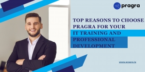 Top Reasons to Choose Pragra for Your IT Training and Professional Development