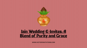 Jain Wedding E-Invites: A Blend of Purity and Grace