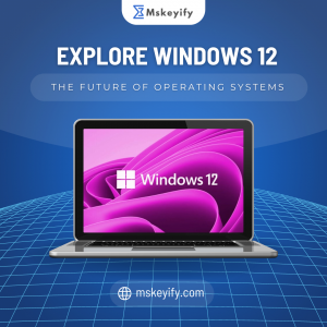 Explore Windows 12: The Future of Operating Systems