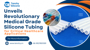 Unveils Revolutionary Medical Grade Silicone Tubing for Critical Healthcare Applications