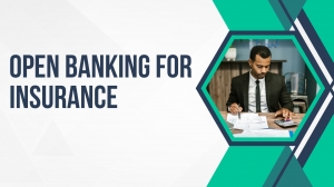 How Open Banking is Revolutionizing the Insurance Industry