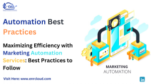 Using Marketing Automation Services to Improve Efficiency: A Complete Guide to Automation Best Practices