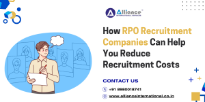 How RPO Recruitment Companies Can Help You Reduce Recruitment Costs