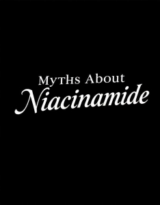 Debunking Myths About Niacinamide in Skincare
