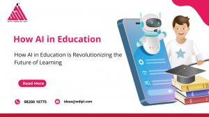 How AI in Education is Revolutionizing the Future of Learning