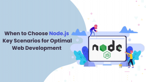 When Should You Use Node.js Development?