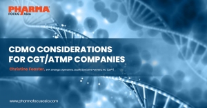 CDMO Considerations for CGT/ATMP Companies