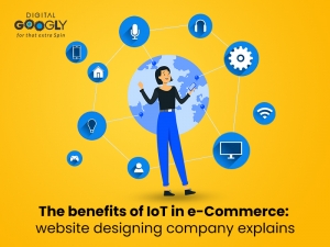 The benefits of IoT in e-Commerce: website designing company explains