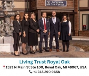 The Benefits of Setting Up a Living Trust in Royal Oak, MI With Rochester Law Center