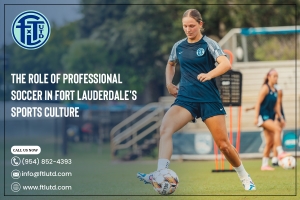 The Role of Professional Soccer in Fort Lauderdale's Sports Culture