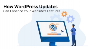 How WordPress Updates Can Enhance Your Website’s Features