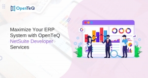 Maximize Your ERP System with OpenTeQ NetSuite Developer Services