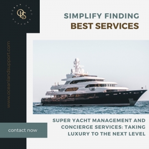 Super Yacht Management and Concierge Services: Taking Luxury to the Next Level