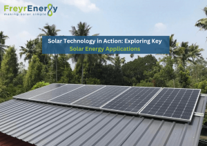 Solar Technology in Action: Exploring Key Solar Energy Applications