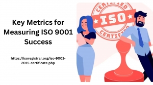 Key Metrics for Measuring ISO 9001 Success