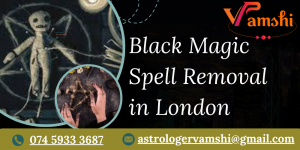 Black Magic Removal with Astrologers in London