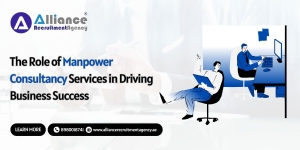 The Role of Manpower Consultancy Services in Driving Business Success