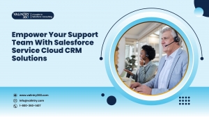 Empower Your Support Team With Salesforce Service Cloud CRM Solutions