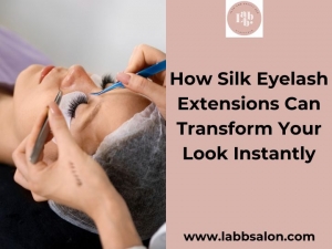 How Silk Eyelash Extensions Can Transform Your Look Instantly