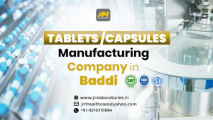 Tablets Capsules Manufacturing Company in Baddi: A Growing Hub