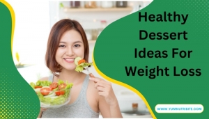 Healthy Dessert Ideas For Weight Loss