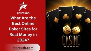 What Are the Best Online Poker Sites for Real Money in 2024?